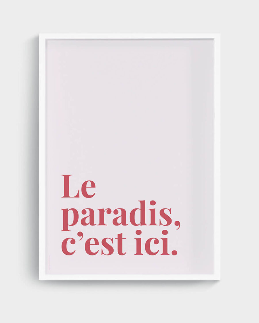 Le paradis, c'est ici - poster by Mangos on Monday