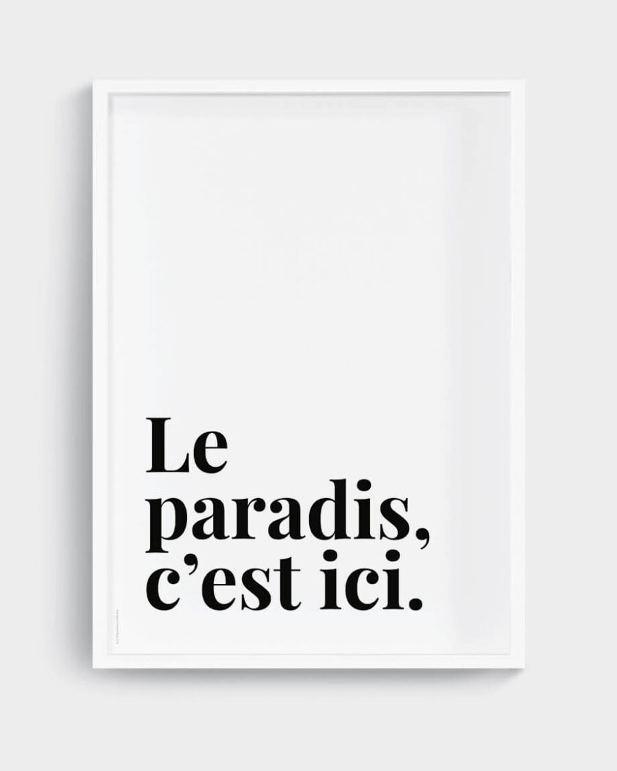 Le paradis, c'est ici - poster by Mangos on Monday